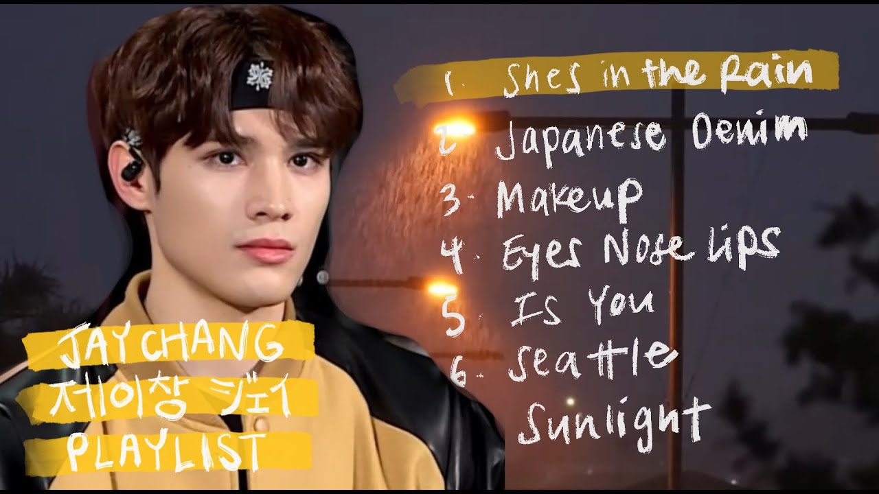 (제이창/ジェイ) jay chang playlist when its raining & u have no umbrella | Playlist Part 1