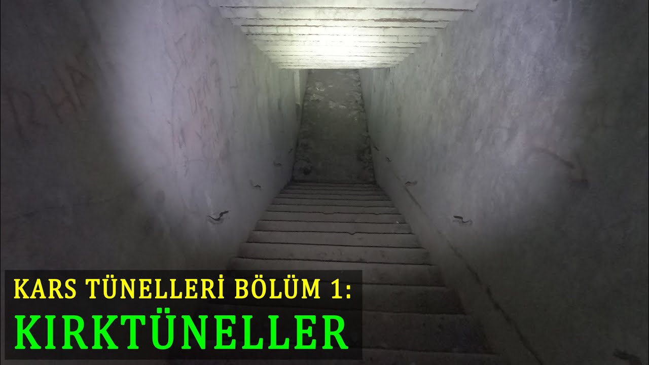 Kars Tünelleri 1 Kırktüneller