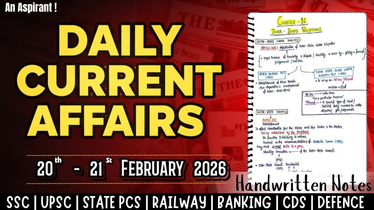 20th-21st February 2026 || Daily current affairs || Handwritten notes || An Aspirant !