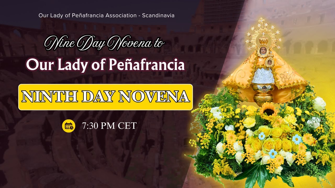 THE NINTH  DAY NOVENA TO OUR LADY OF PEÑAFRANCIA