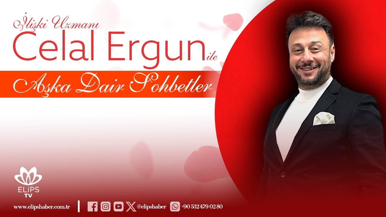 İlişki Uzmanı Celal Ergun ile 