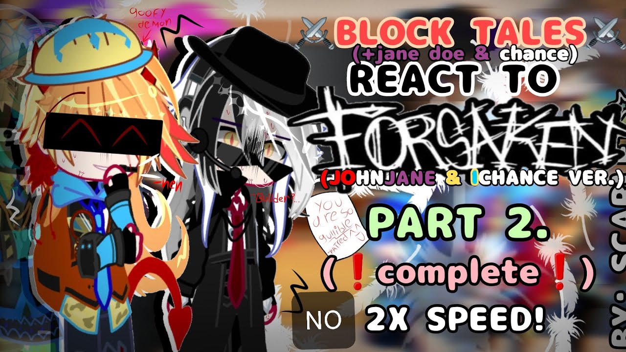 𓍯BT react to FORSAKEN pt.2 .🌻|NO 2X SPEED𓆸|༆gc block tales THIS PMO࿐❤`¤read desc!||⊱⊰