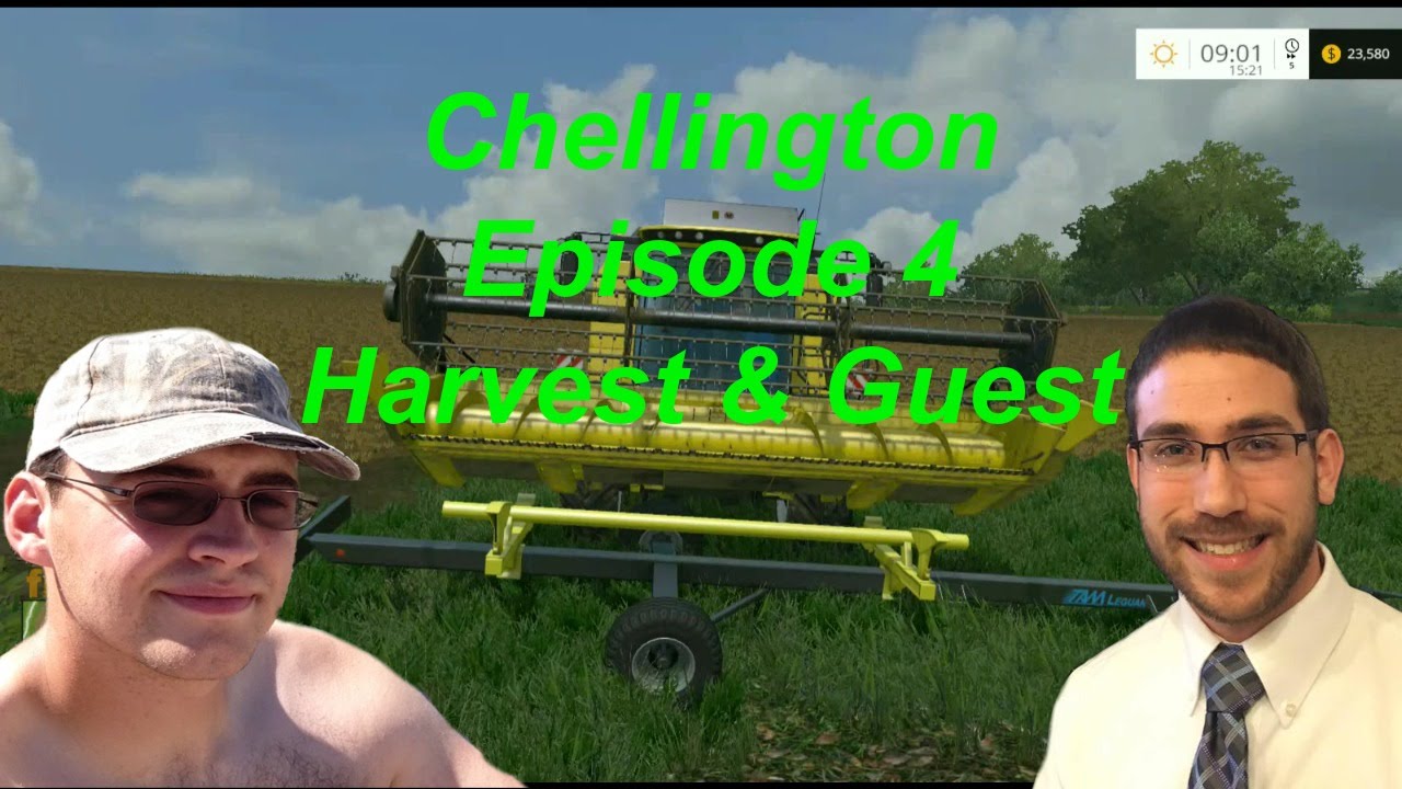 Chellington E4 Harvesting & Guest and of Course Bloopers