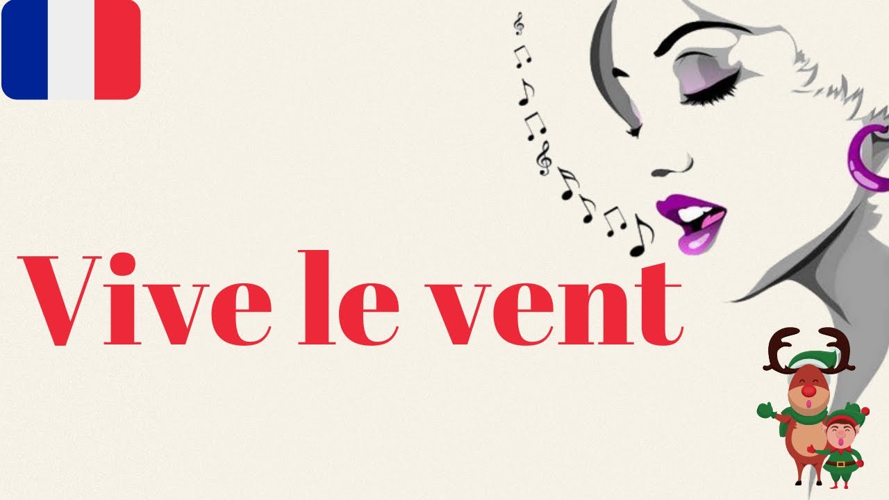 APRENDE A CANTAR: VIVE LE VENT (jingle bells) en FRANCÉS