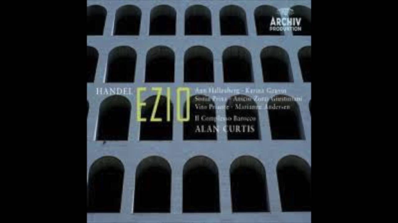 Handel Ezio HWV 29 Act 3 Scene 10 Per tutto il timore perigli m'addita