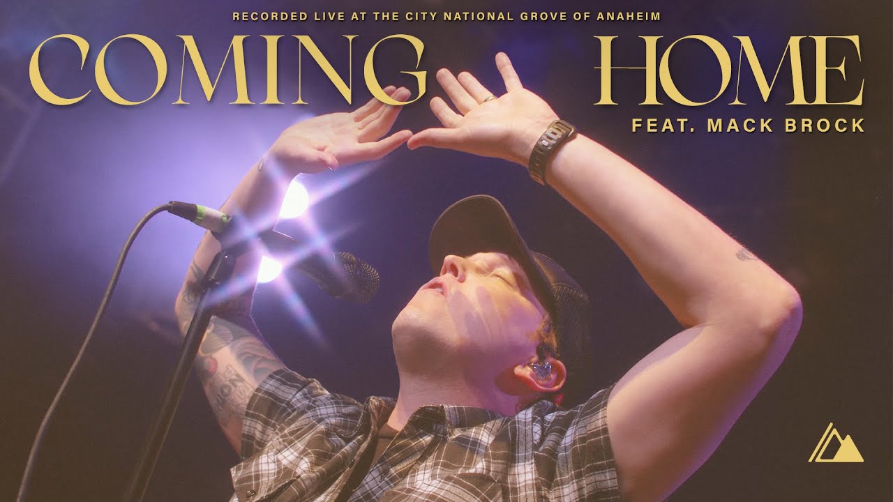 Coming Home | Influence Music & Mack Brock | Live at The City National Grove of Anaheim