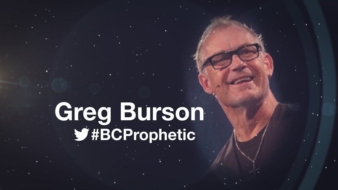 Weekly Message - Prophetic Weekend - Greg Burson - Sunday Morning
