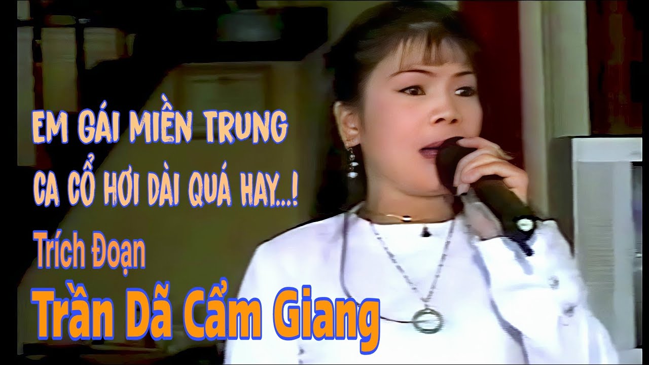 Em gái miền trung ca cổ hơi dài cực hay..! TĐ Trần Dã Cẩm Giang | Diễm Hoàng |Trường Sơn AT