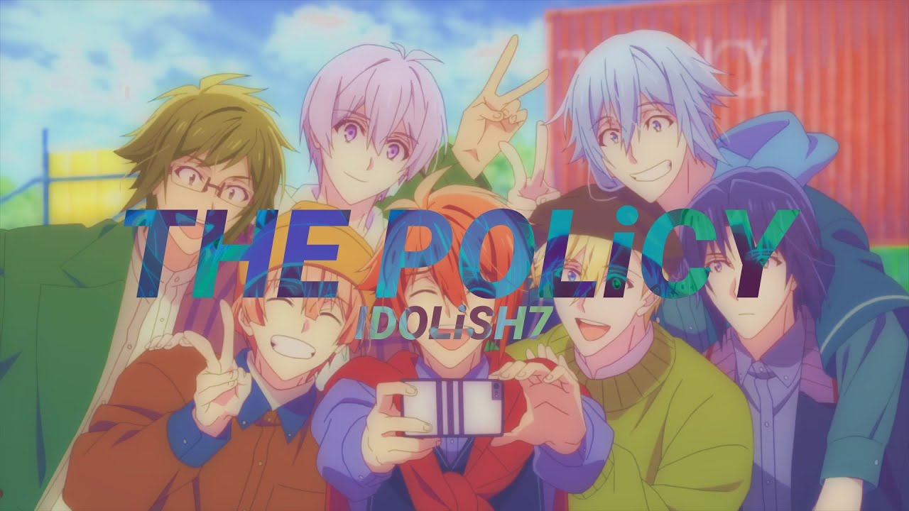 IDOLiSH7 – THE POLiCY [IDOLiSH7 Third Beat Part 1 – Opening] | sub español | lyrics