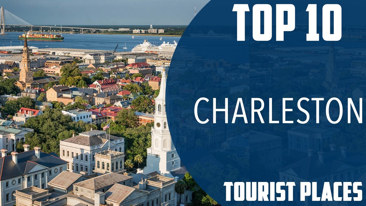 Top 10 Best Tourist Places to Visit in Charleston, South Carolina | USA - English