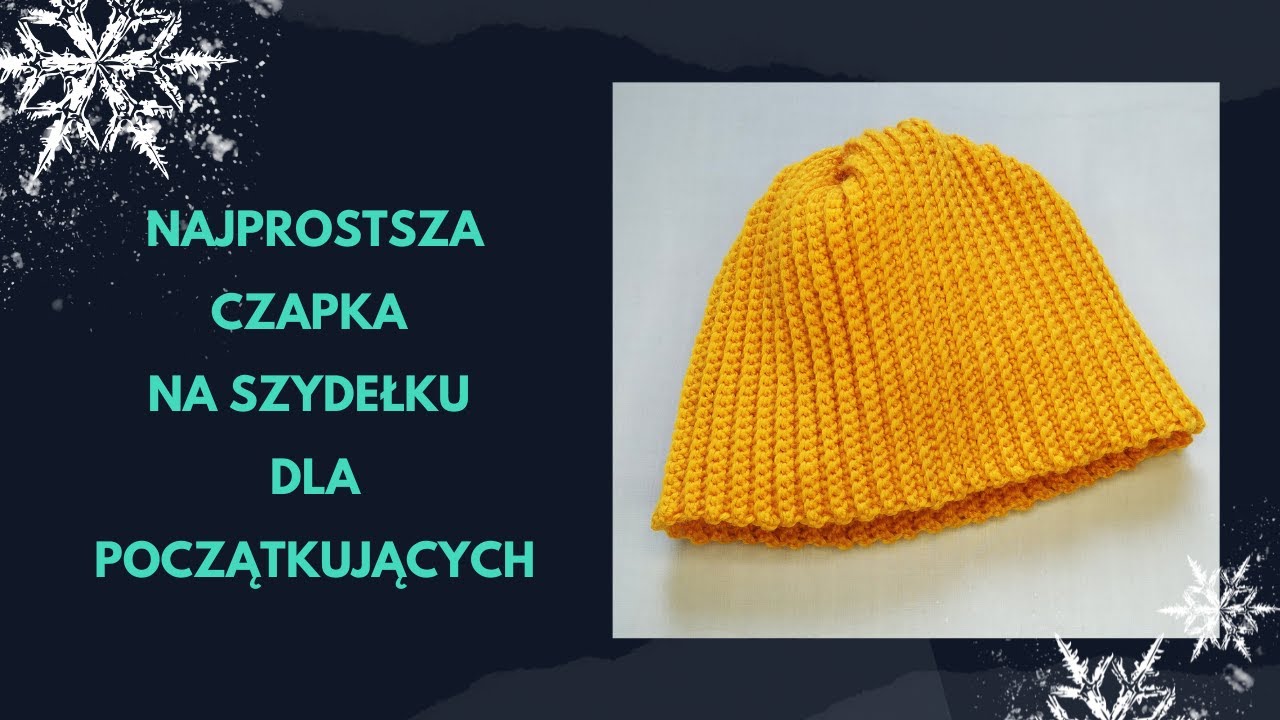 Najprostsza czapka na szydełku dla początkujących