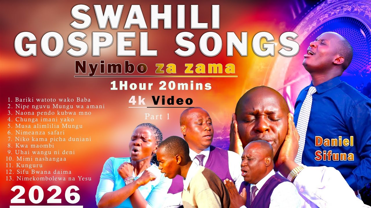 BARIKI BABA, NIPE NGUVU, SIFU BWANA NYIMBO ZA ZAMA BY DANIEL SIFUNA. SWAHILI WORSHIP SONGS.
