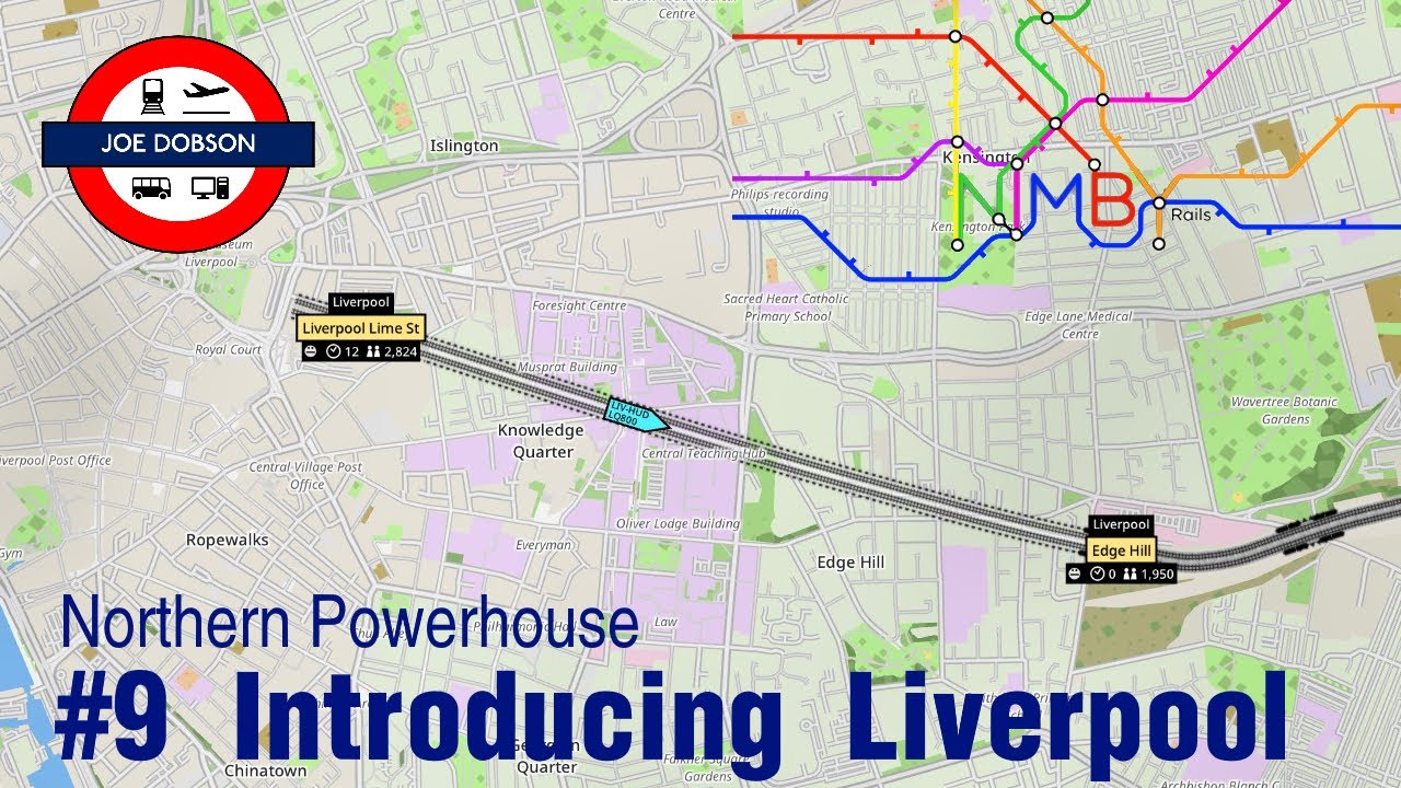NIMBY Rails | Northern Powerhouse | Episode 9 | Introducing Liverpool
