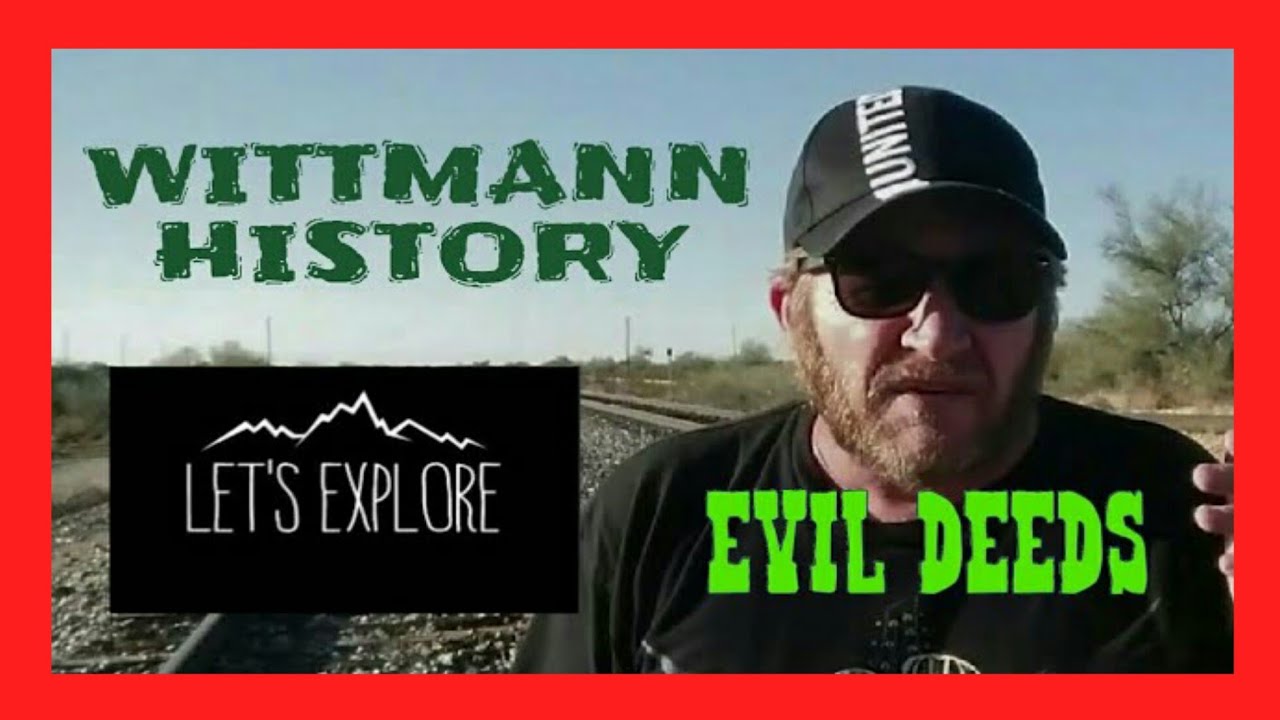 Let's Explore - Ep. 6 - Wittmann History