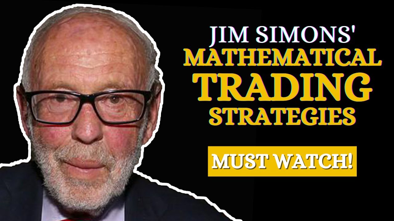 Jim Simons' Mathematical Trading Strategies | Quantum Wealth