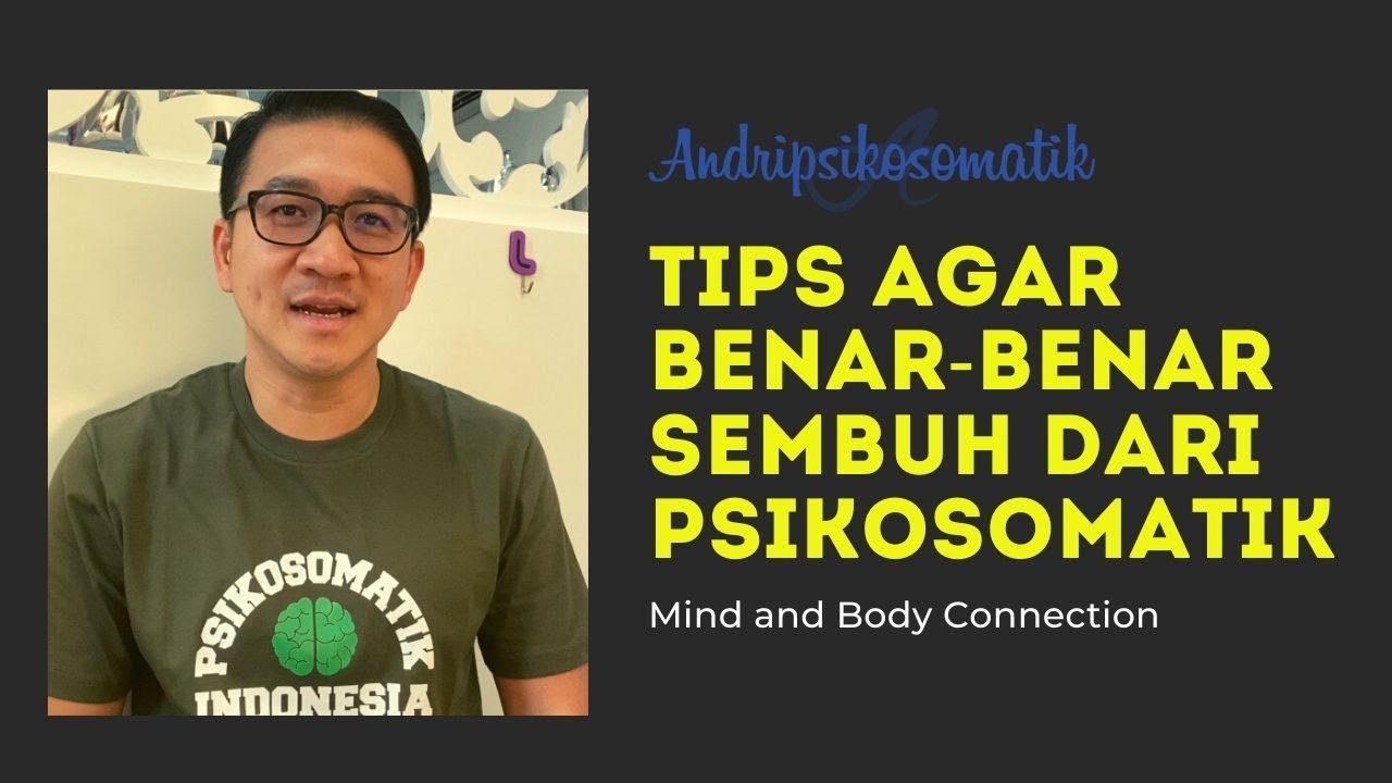 Cara Sembuh Dari Psikosomatik : Tidak Selalu Harus Pakai Obat!!!