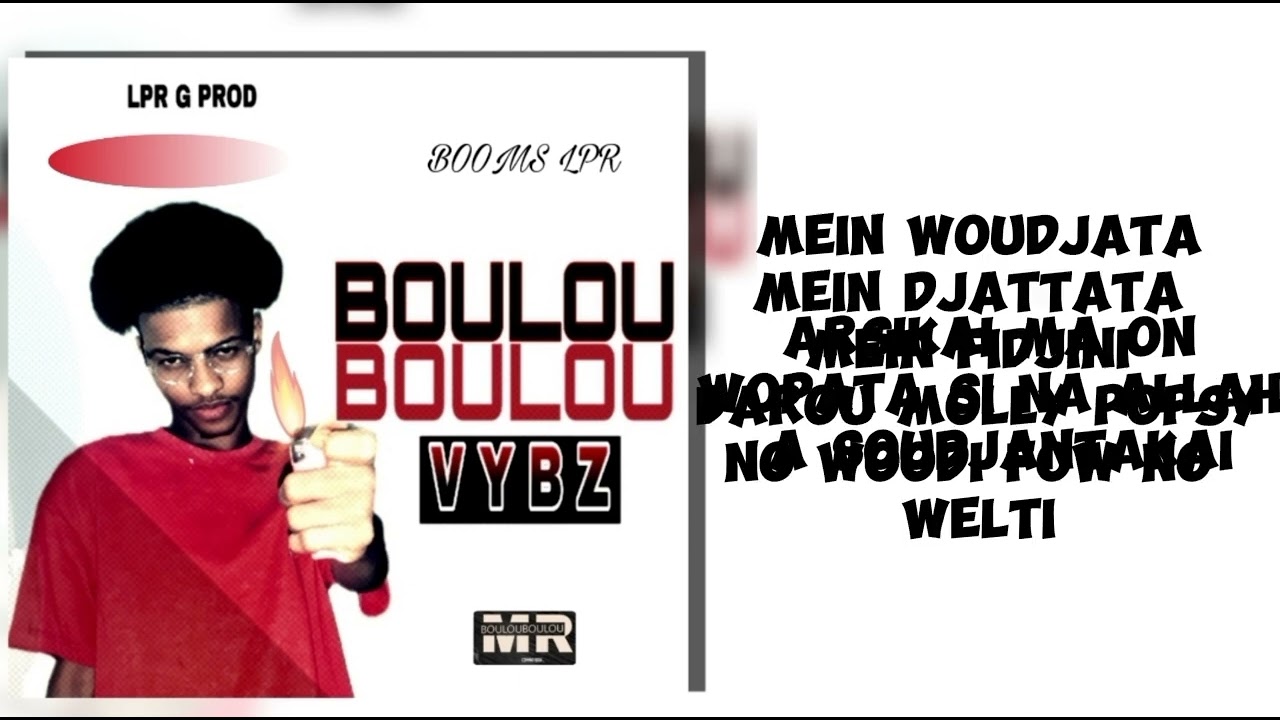 BOOMS LPR ___ --___ BOULOUBOULOU VYBZ (son officiel)