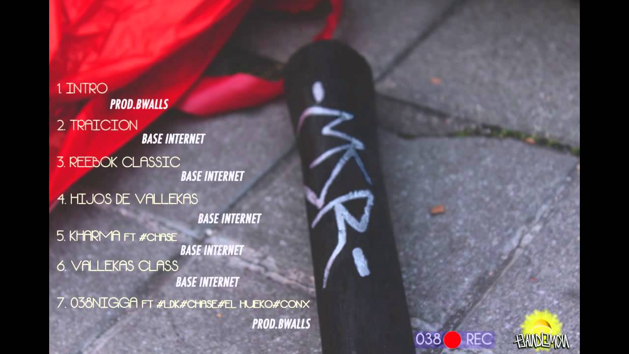 7.La M.S.R-038 Nigga (LDK,CHASE,EL HUEKO Y NAXO CON X) (Pros. BWalls)