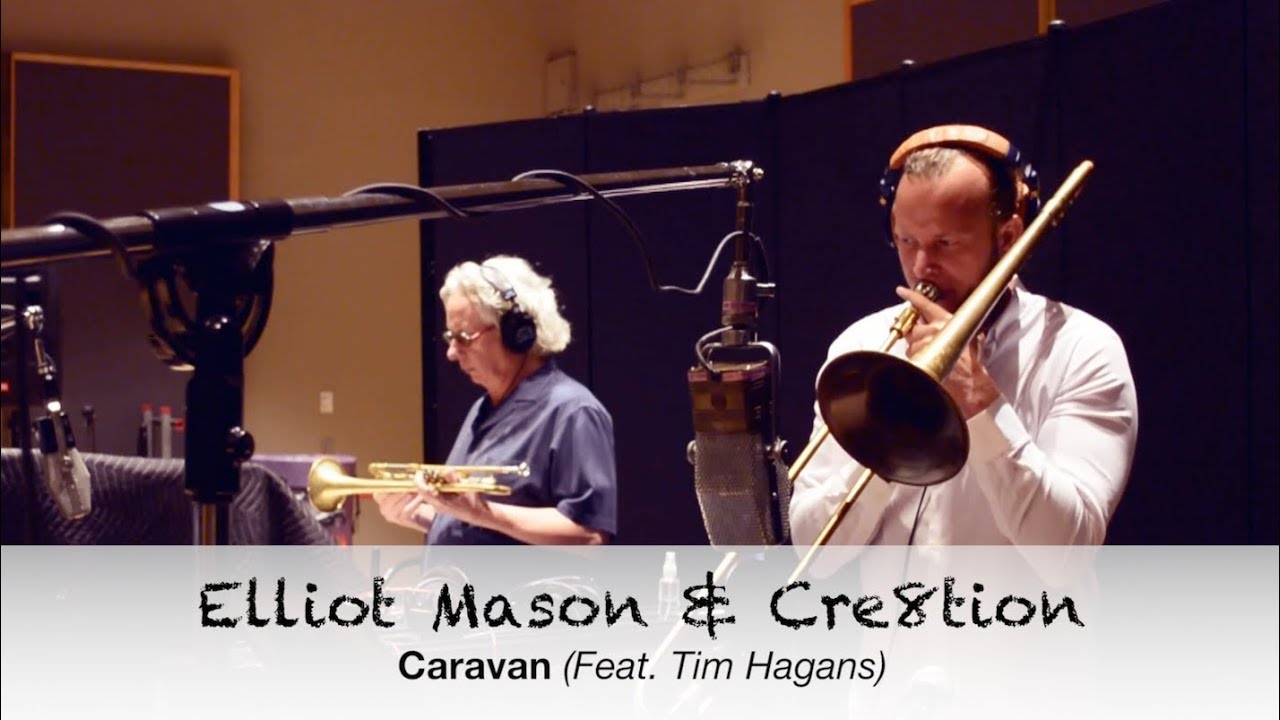 Elliot Mason & Cre8tion - Caravan (Feat. Tim Hagans)