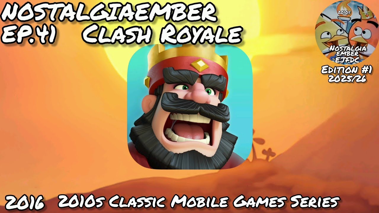 Ностальгический январь 2025/26, выпуск 41 - Clash Royale