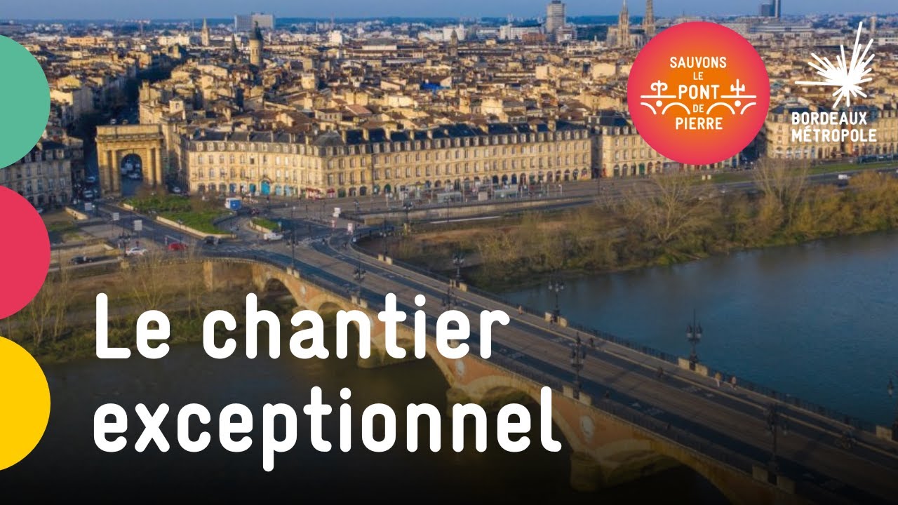 Sauvons le Pont de Pierre : découvrez le chantier exceptionnel 🏗️