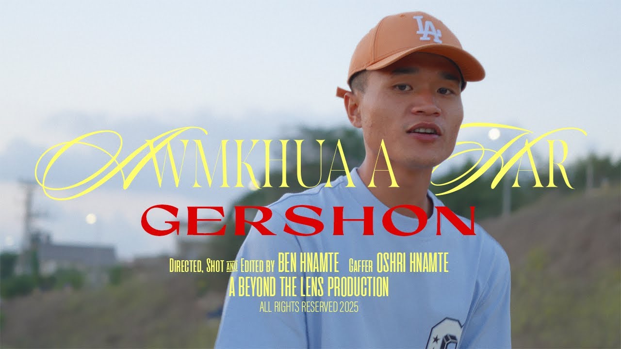 Awmkhua a har - Gershon Official MV