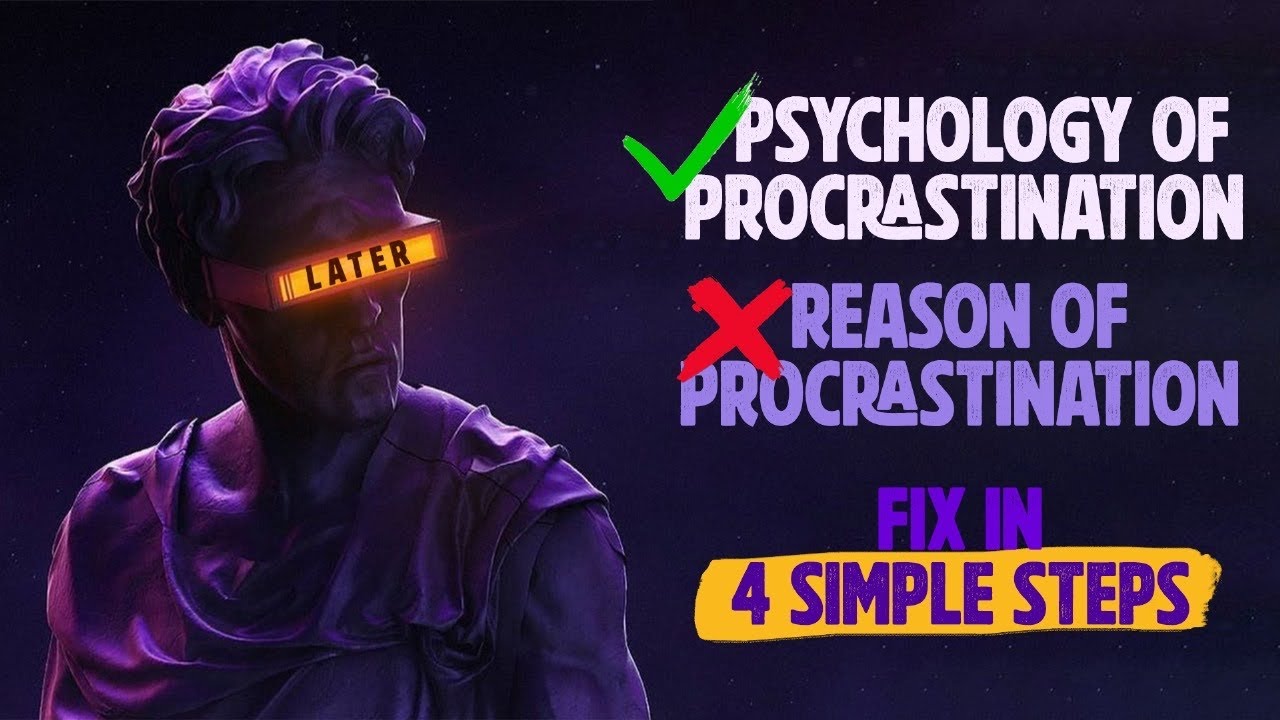 Fix Procrastination in 4 Simple Steps ! Gist of 60+ books
