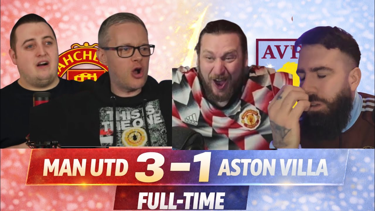 Man Utd CRUISING 😁| Reactions to Man Utd 3-1 Aston Villa | premier league reaction