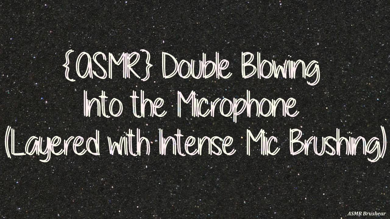 [ASMR] INTENSE Blowing Into the Microphone (Layered with Mic Brushing)