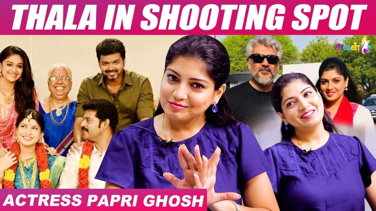 Thala & Thalapathy-யின் சம்பவம் மறக்கவே முடியாது - Actress Papri Ghosh  | Aval Vikatan