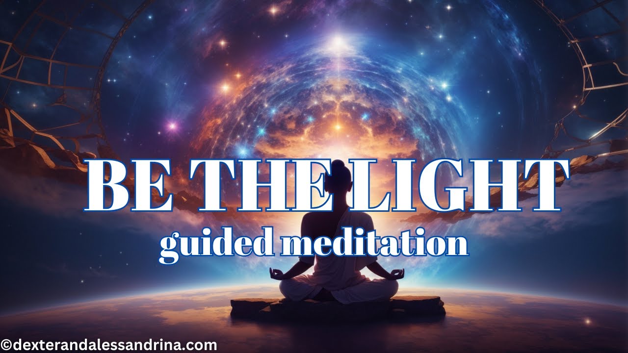 Be the Light Meditation | Heal and Uplift Yourself and Others with Supreme Consciousness and Love