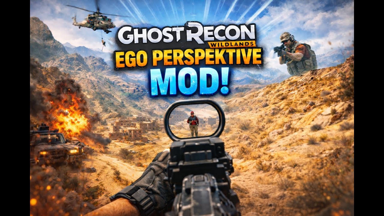 Ghost Recon Wildlands  Ego-Perspektive Mod