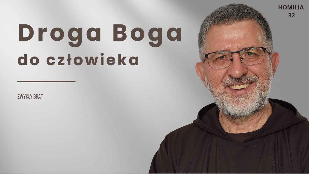 Droga Boga do człowieka | o. Andrzej Derdziuk OFMCap