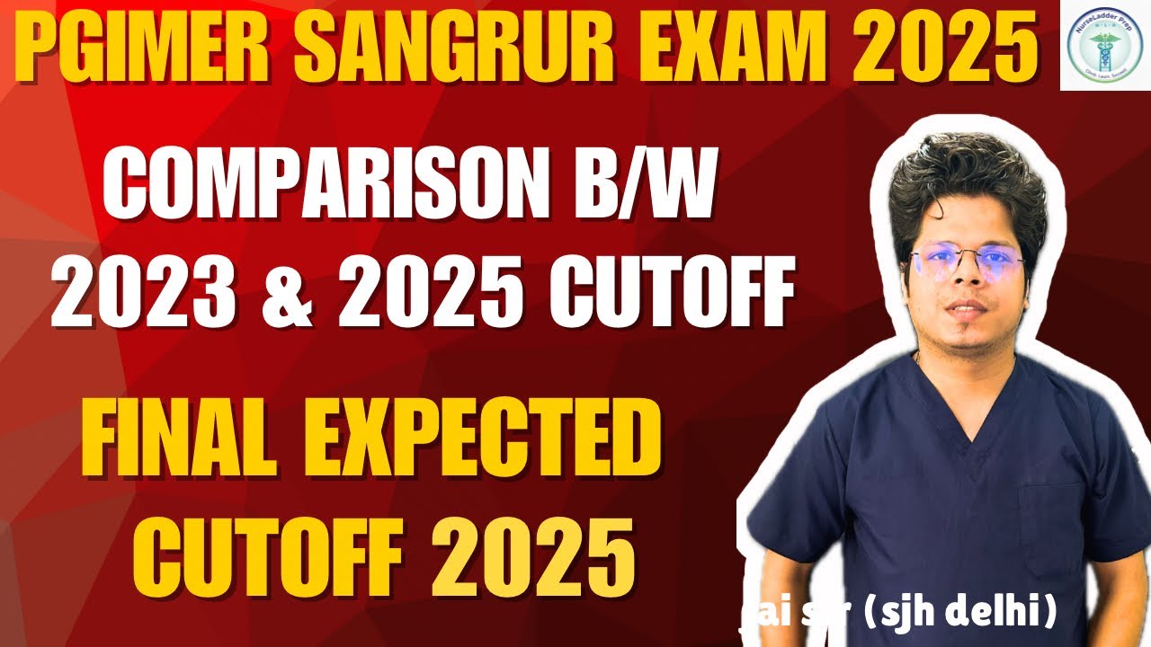 PGIMER Sangrur Exam 2025: Cutoff Comparison & Final Expected Score! [2023 vs 2025 Analysis]