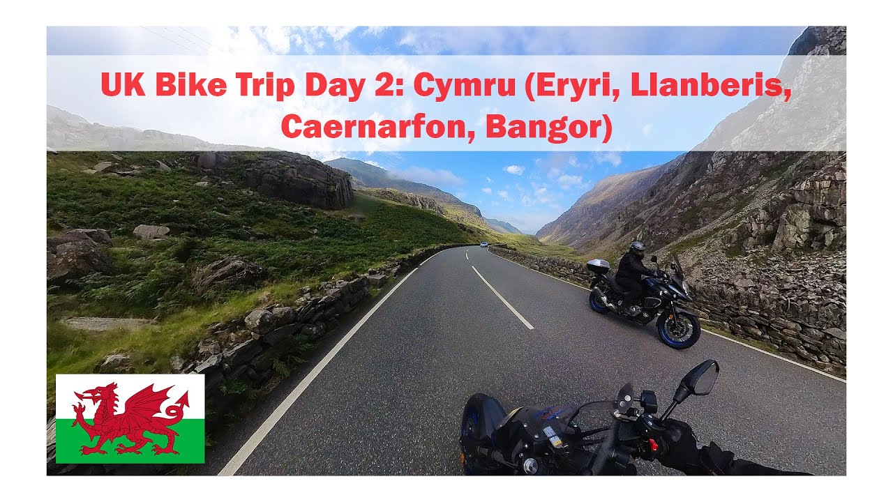 UK Motorcycle Trip Day 2 - Gwynedd, Cymru Eryri, Llanberis, Caernarfon, Bangor