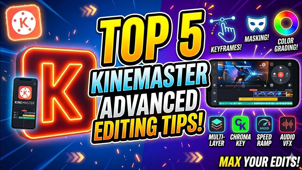 Top 5 Advanced KineMaster Video Editing Tips 🔥 | Pro Editing Tricks You Must Know (2026)