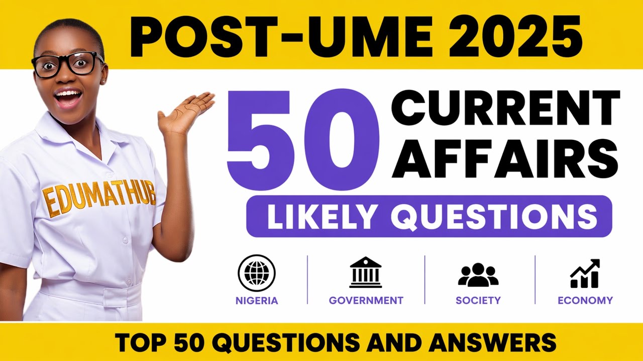 2025 Current Affairs Questions for All Nigerian Universities.