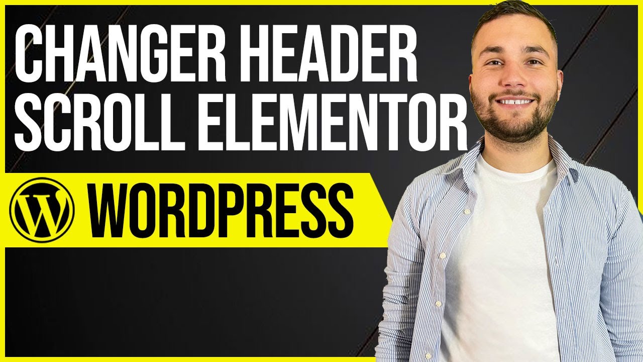 Changer le header de son site WordPress au scroll (Elementor)