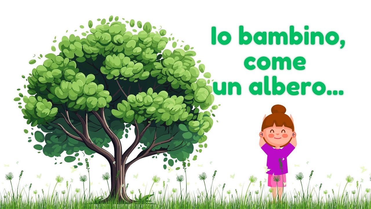 IO BAMBINO COME UN ALBERO