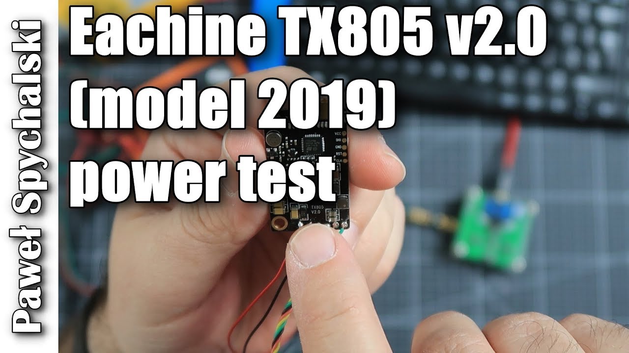 Eachine TX805 5.8GHz video transmitter V2 power test - better than V1 from 2018
