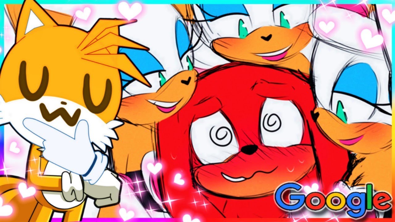 Tails FORCES Knuckles & Rouge to Google KNUXOUGE