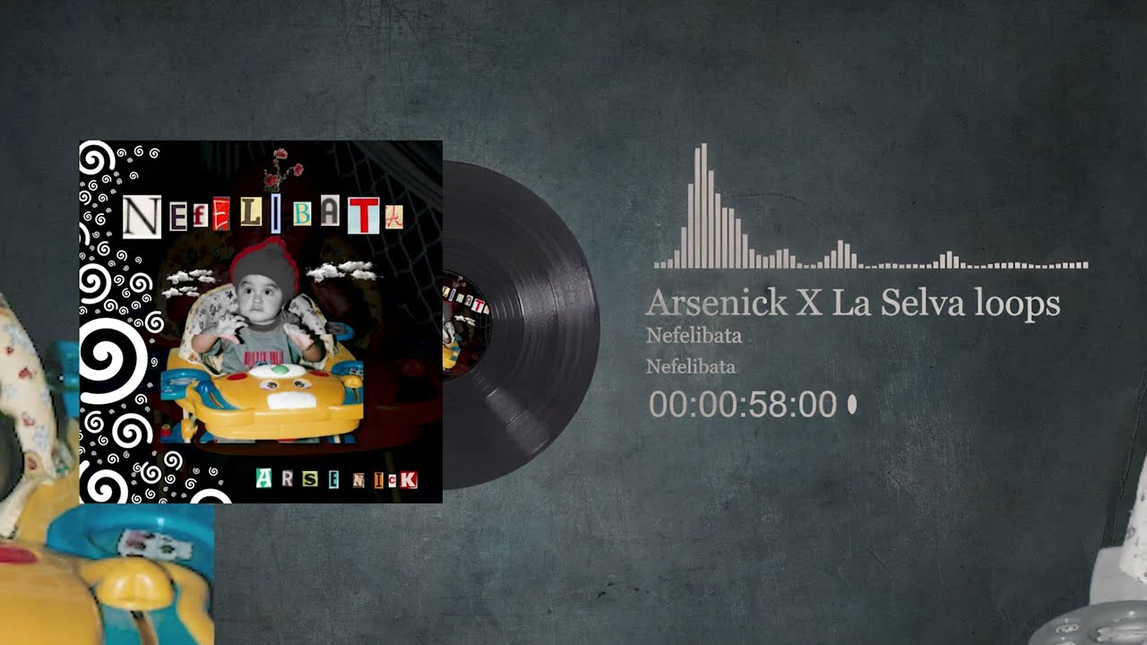 07 - Arsenick X La Selva Loops - Nefelibata