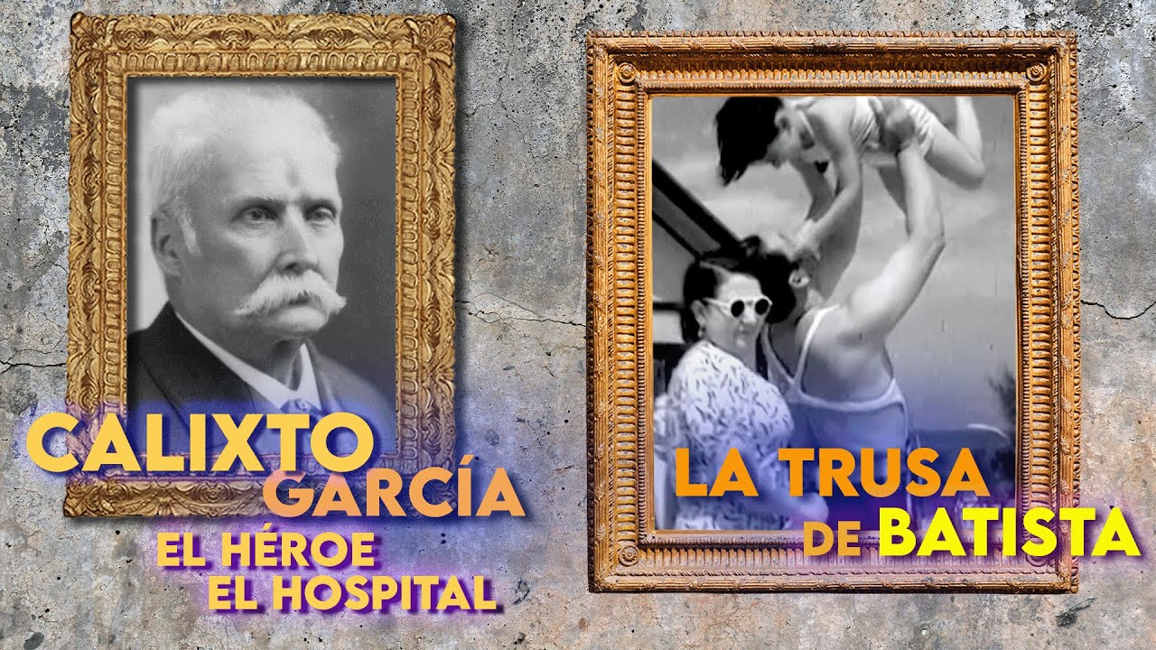 La historia oculta de Calixto Garc&iacute;a: Lo que jam&aacute;s te ense&ntilde;aron en la escuela