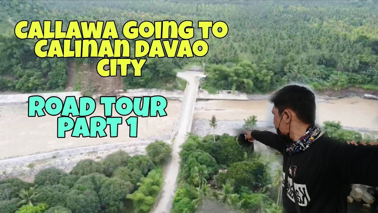 Callawa going to Calinan Davao city road tour P-1