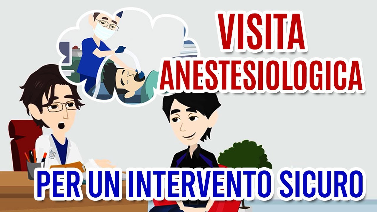 VISITA ANESTESIOLOGICA: per dormire sonni tranquilli prima e durante un intervento.