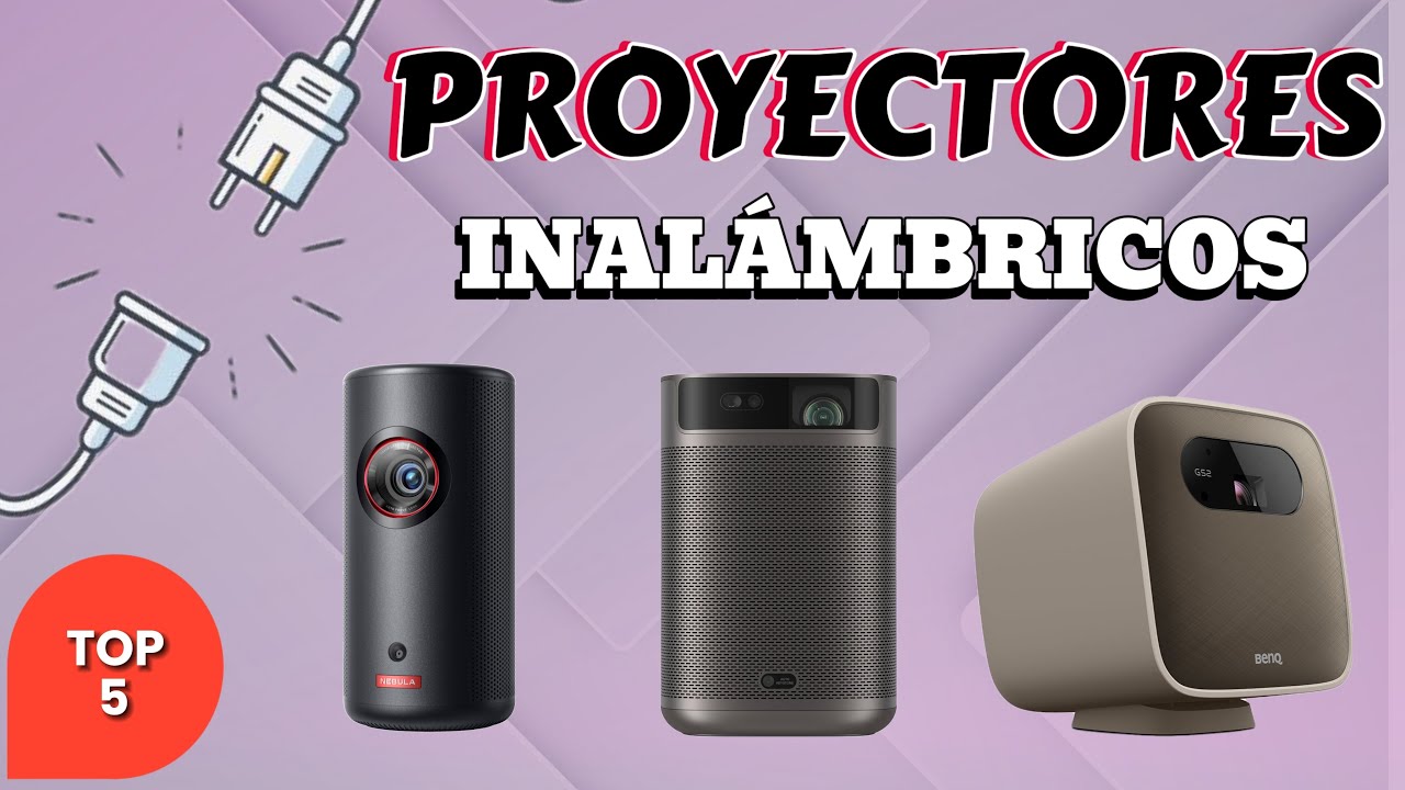 Los 5 Mejores Proyectores Inal&aacute;mbricos