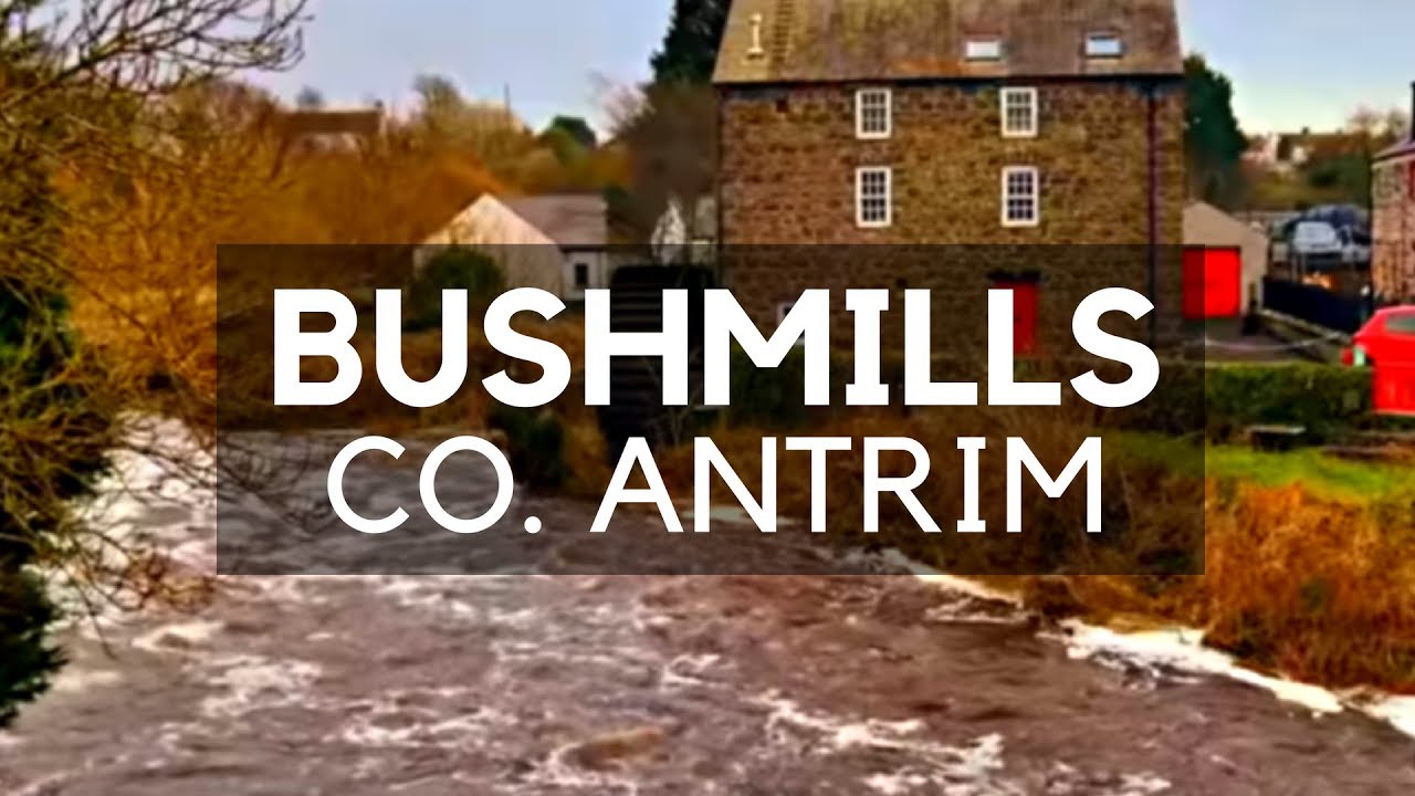 Bushmills Town - The Gateway to Bushmills Distillery - Causeway Coastal Route - County Antrim