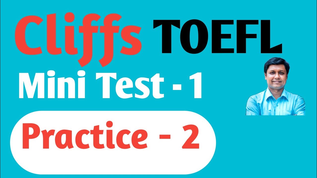 Cliffs TOEFL - Mini Test -1 # Practice - 2