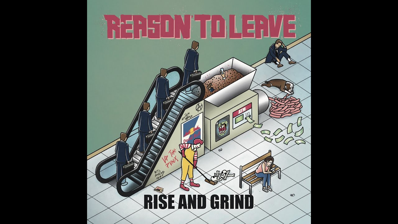Reason To Leave - Rise and Grind [EP]