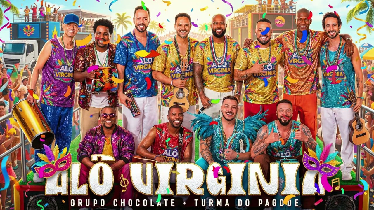 Grupo Chocolate, Turma do Pagode - Alô Virgínia - Axé REMIX Carnaval 2026